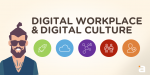 Digital Workplace & Digital Culture